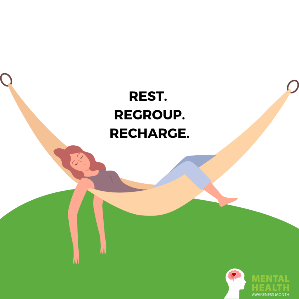 An animated character rests in a hammock, with text that reads, “Rest. Regroup. Recharge.” A logo in the bottom right corner reads, “Mental Health Awareness Month.”